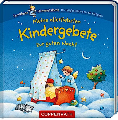 Meine allerliebsten Kindergebete zur guten Nacht (Himmelsb.