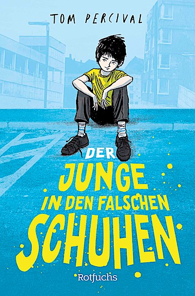 Der Junge in den falschen Schuhen