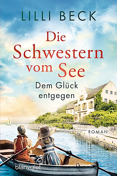 Die Schwestern vom See - Dem Glück entgegen