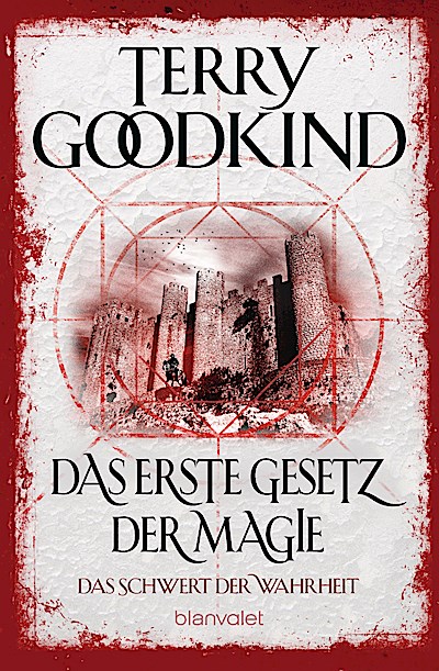 Das erste Gesetz der Magie - Das Schwert der W...