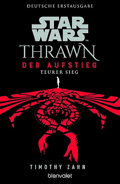 Star Wars: Thrawn - Der Aufstieg 3: Teurer Sieg