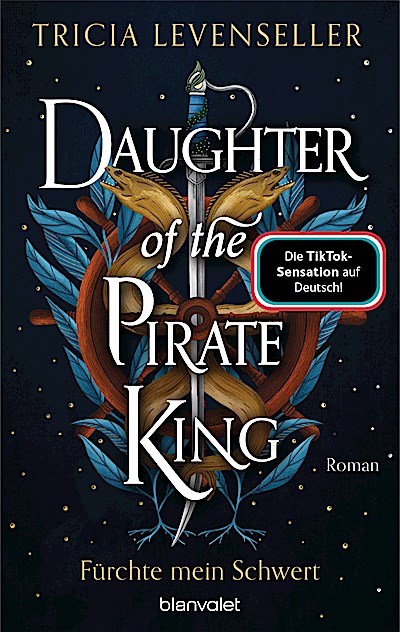 Daughter of the Pirate King - Fürchte mein Sch...