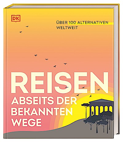 Reisen abseits der bekannten Wege
