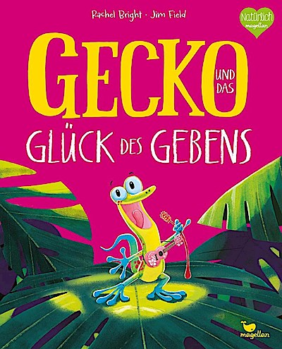 Gecko und das Glück des Gebens (Bilderbuch)