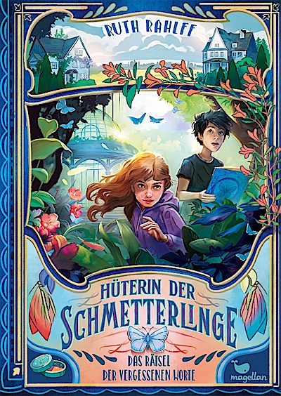 Hüterin der Schmetterlinge - Das Rätsel der ve...