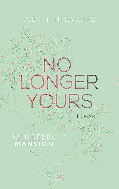 No Longer Yours - Mulberry Mansion