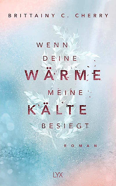 Wenn deine Wärme meine Kälte besiegt