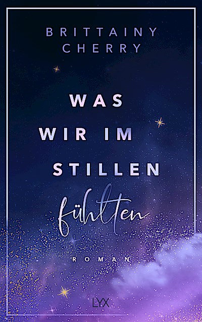 Was wir im Stillen fühlten