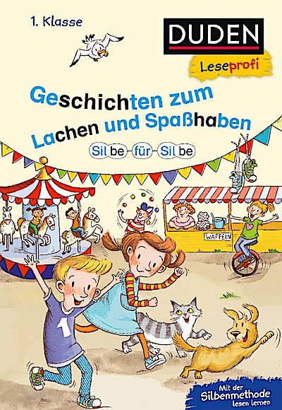 Duden Leseprofi - Silbe für Silbe: Geschichten zum Lachen u