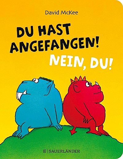 Du hast angefangen! Nein, du! (Pappe)