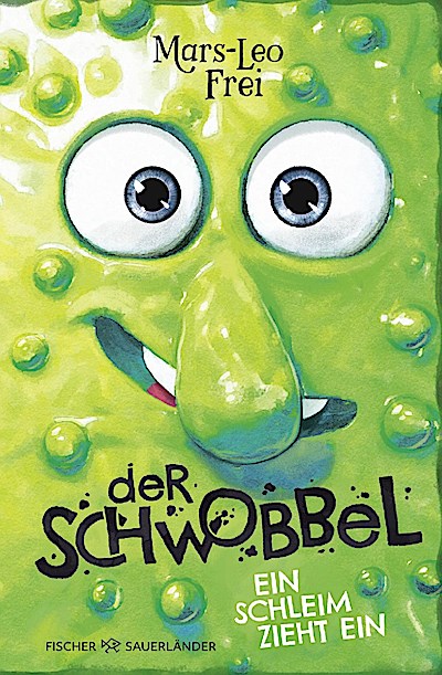 Der Schwobbel – Ein Schleim zieht ein
