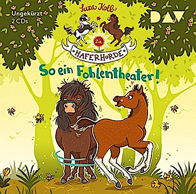 Die Haferhorde (08) - So ein Fohlentheater!