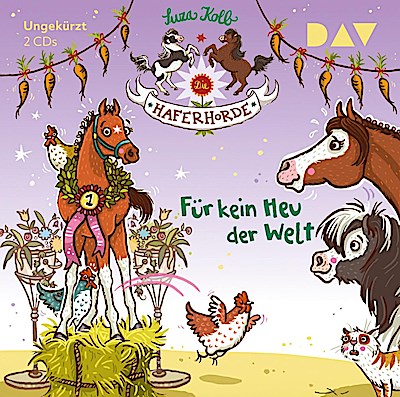 Die Haferhorde (10) - Für kein Heu der Welt