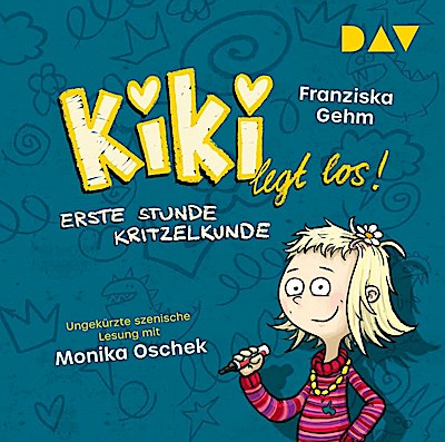 Kiki legt los! 1: Erste Stunde Kritzelkunde