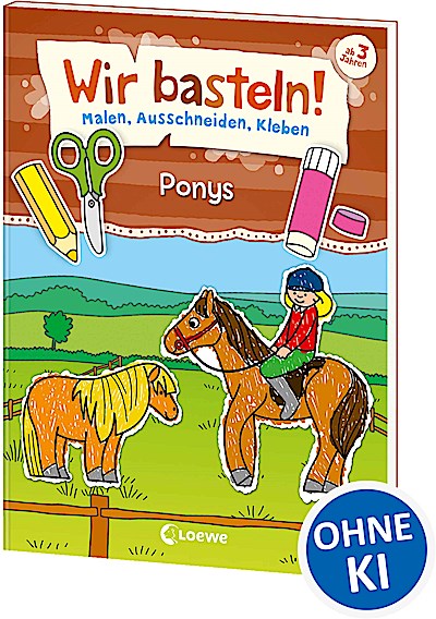 Wir basteln! - Malen, Ausschneiden, Kleben - P...