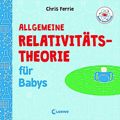 Baby-Universität - Allgemeine Relativitätstheo...