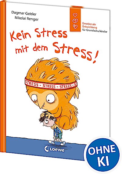 Kein Stress mit dem Stress! (Starke Kinder, gl...