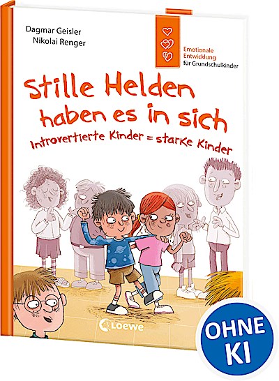 Stille Helden haben es in sich (Starke Kinder,...