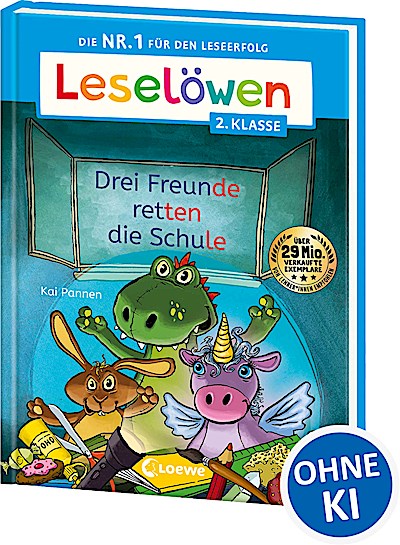 Leselöwen 2. Klasse - Drei Freunde retten die ...