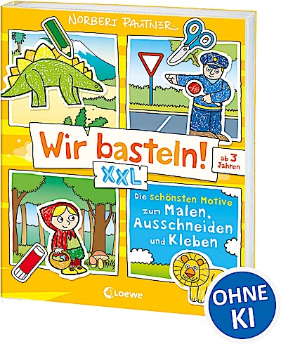 Wir basteln! XXL - Die schönsten Motive zum Ma...