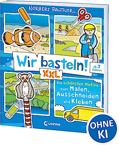 Wir basteln! XXL - Die schönsten Motive zum Ma...
