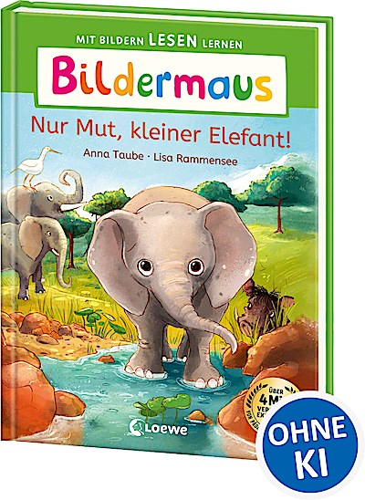 Bildermaus - Nur Mut, kleiner Elefant!