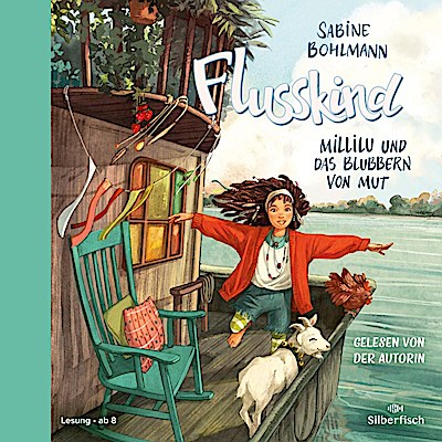 Flusskind 3 - Millilu und das Blubbern von Mut