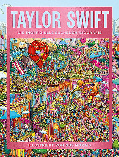 Taylor Swift: Die inoffizielle Suchbuch-Biografie