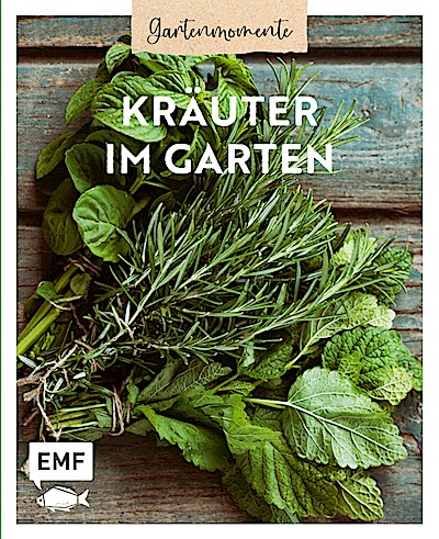 Gartenmomente: Kräuter im Garten