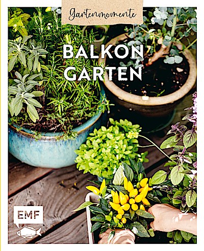 Gartenmomente: Balkongarten