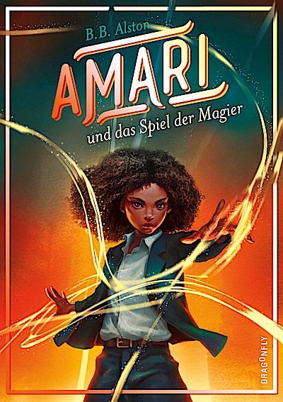 Amari und das Spiel der Magier