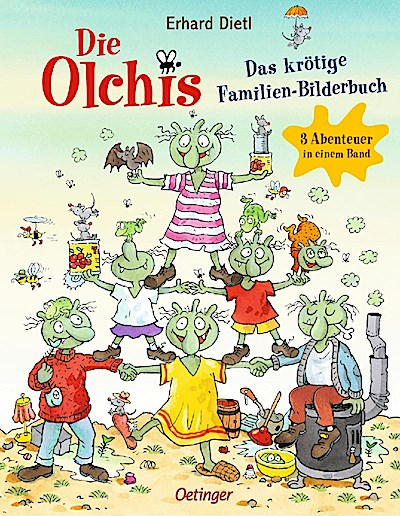 Die Olchis: Das krötige Familien-Bilderbuch (3 Abenteuer)
