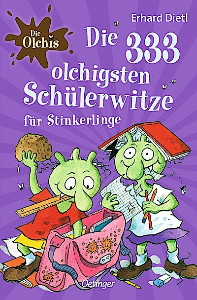 Die Olchis. Die 333 olchigsten Schülerwitze fü...