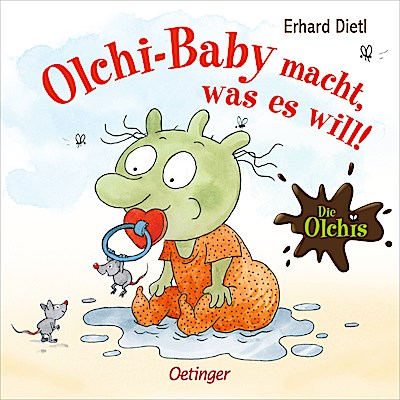 Die Olchis. Olchi-Baby macht, was es will!