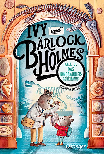 Ivy und Bärlock Holmes. Fall 2: Das Dinosaurie...