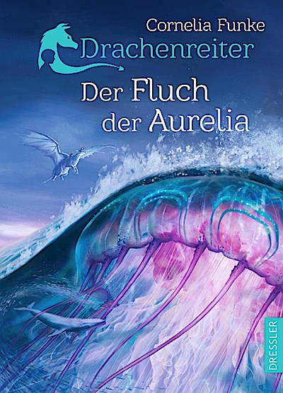 Drachenreiter 3: Der Fluch der Aurelia