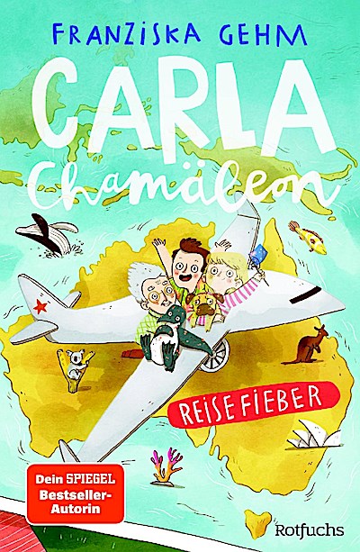 Carla Chamäleon: Reisefieber