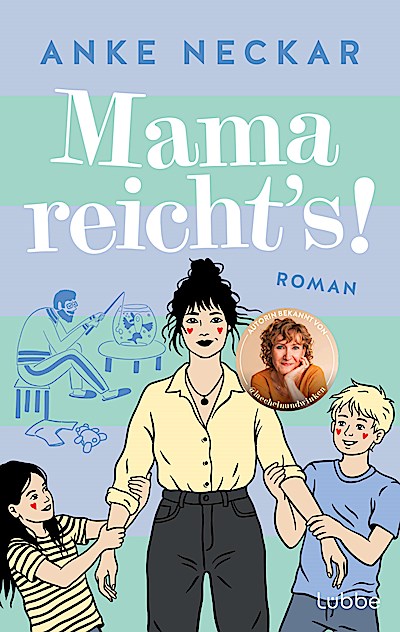 Mama reicht’s!