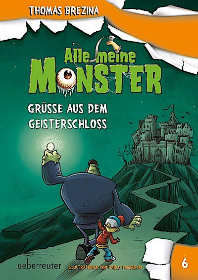 Alle meine Monster 6 - Grüße aus dem Geisterschloss