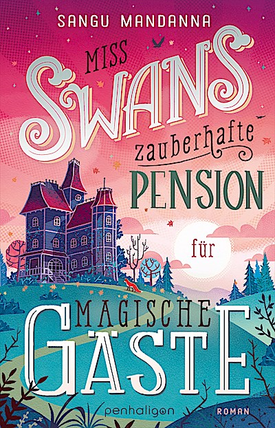 Miss Swans zauberhafte Pension für magische Gäste