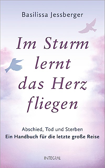 Im Sturm lernt das Herz fliegen