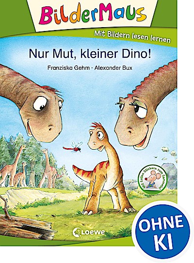 Bildermaus - Nur Mut, kleiner Dino!