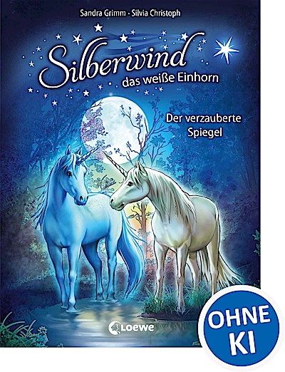 Silberwind, das weiße Einhorn (Band 1) - Der v...