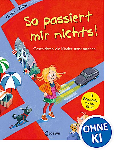 So passiert mir nichts! (Starke Kinder, glückl...