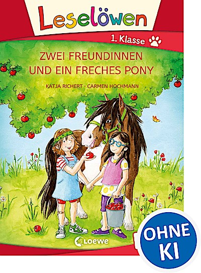 Leselöwen 1. Klasse - Zwei Freundinnen und ein...