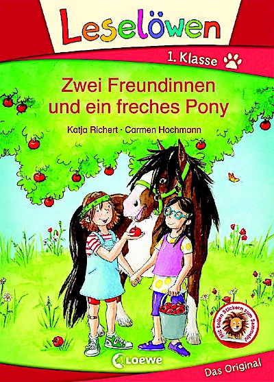 Leselöwen 1. Klasse - Zwei Freundinnen und ein...
