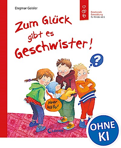 Zum Glück gibt es Geschwister! (Starke Kinder,...