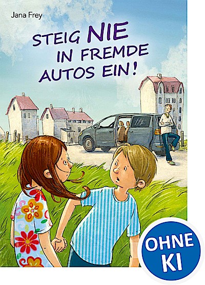 Steig nie in fremde Autos ein!