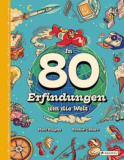 In 80 Erfindungen um die Welt
