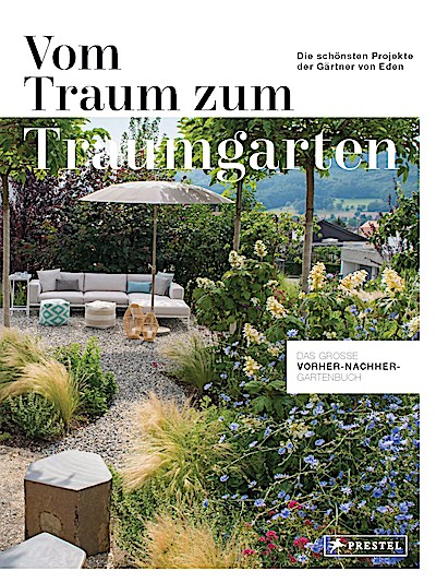 Vom Traum zum Traumgarten – Das große Vorher-N...